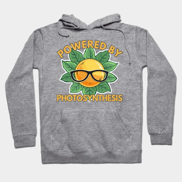 Powered by Photosynthesis - Sun and Green Leaves Design Hoodie by WLBT